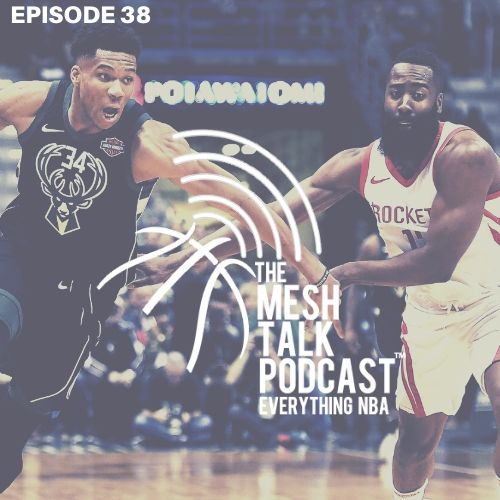 The Mesh Talk Podcast: Everything NBA