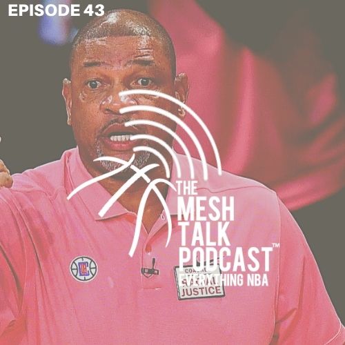 The Mesh Talk Podcast: Everything NBA