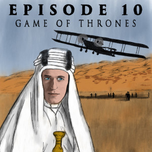 The Year Episode 10: Game of Thrones