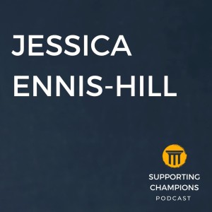 042: Jessica Ennis-Hill on becoming World and Olympic Champion