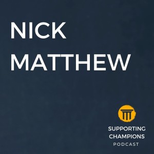 037: Nick Matthew on becoming world squash champion