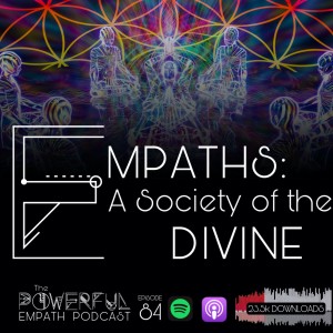 EMPATHS: A Society of the Divine