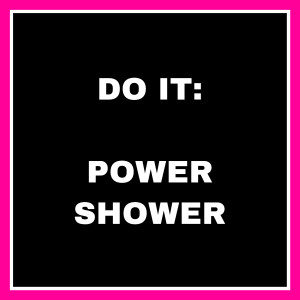 048 | Do It: Power Showers
