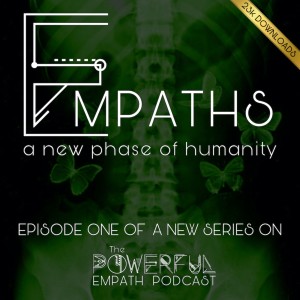 EMPATHS:  A New Phase of Humanity