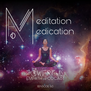 060 | Meditation Medication