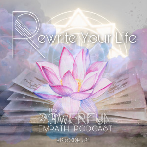 059 | Rewrite Your Life