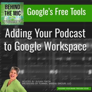 Adding Your Podcast to Google Workspace