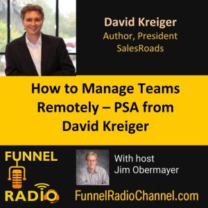 How to Manage Teams Remotely – PSA from David Kreiger