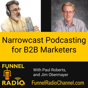Narrowcast Podcasting for B2B Marketers