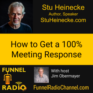 How to get a 100% Meeting Response – Stu Heinecke