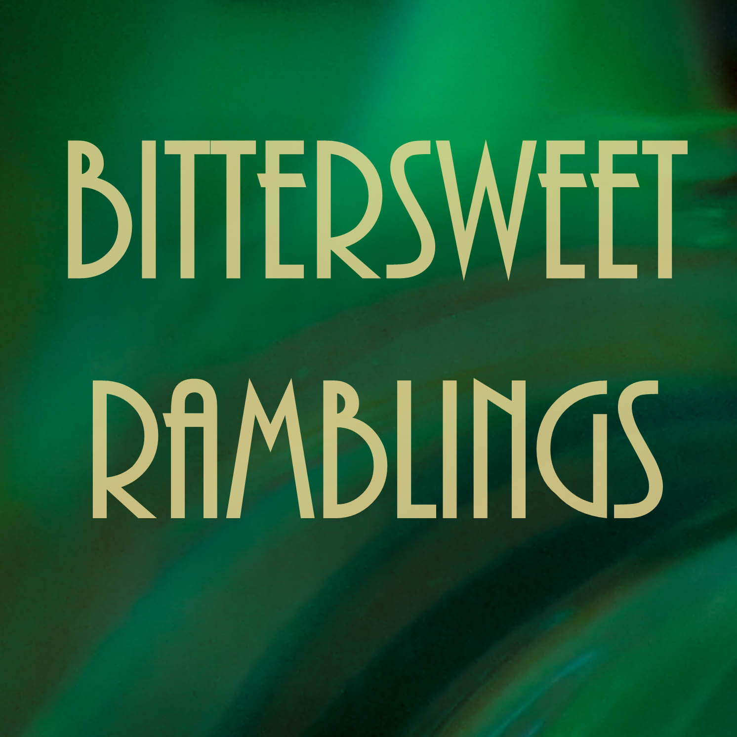 Bittersweet Ramblings