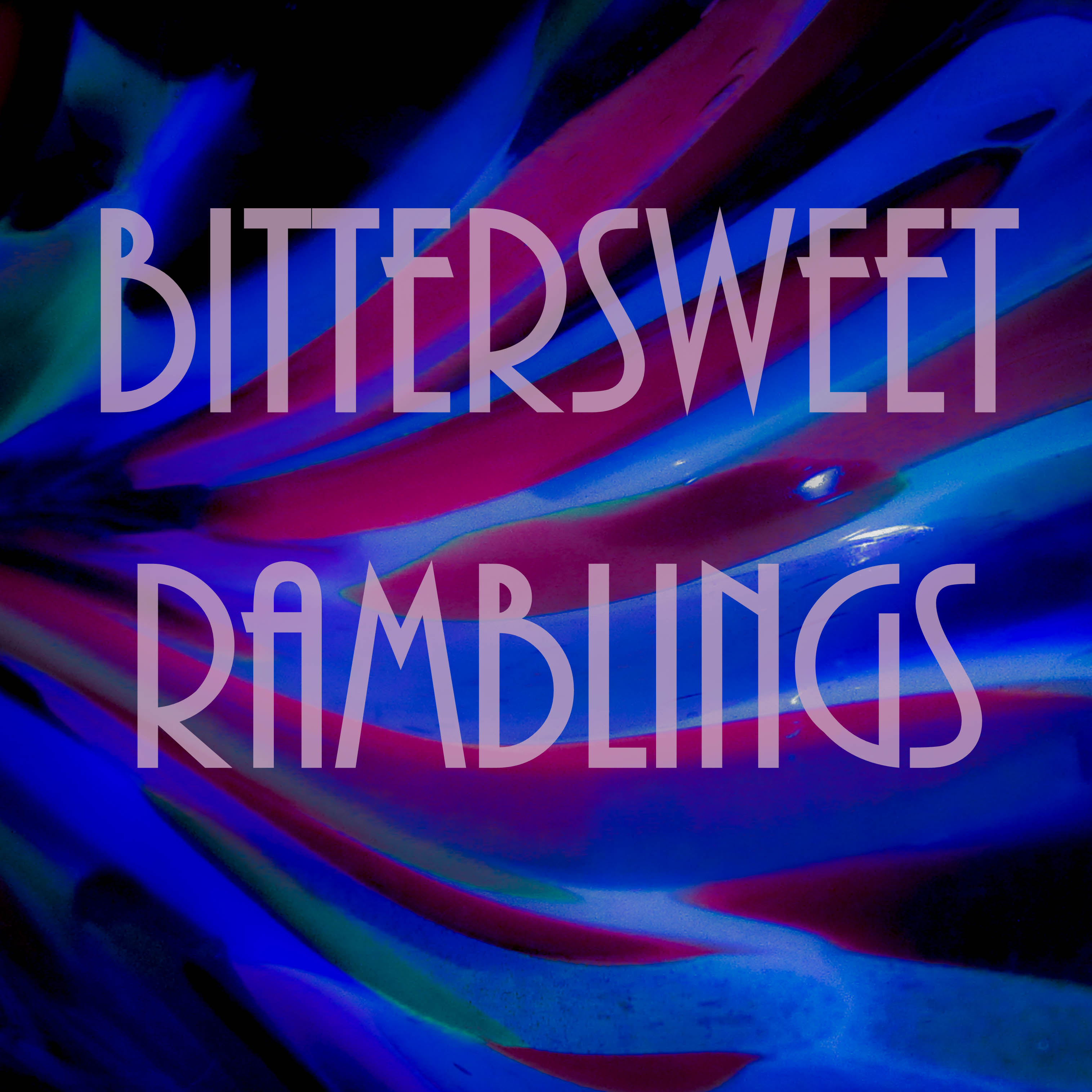 Bittersweet Ramblings