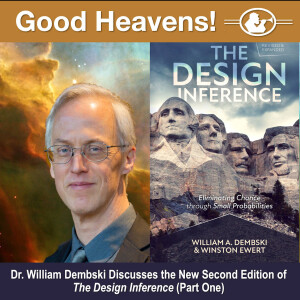 The 25th Anniversary of The Design Inference with Dr. William Dembski  Part 1