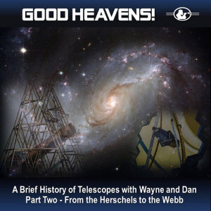 Seeing Through a Glass Darkly - The History of Telescopes Part 2