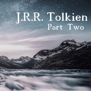 J.R.R. Tolkien - Part 2