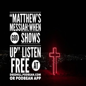 Nov 20, 2021 19:28 Matthew‘s Messiah: When God Shows Up / Matthew 21.1-46
