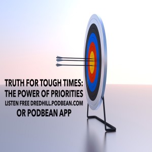 Apr 10, 2022 15:36 Truth For Tough Times: The Power Of Priorities / 1 Timothy 4.7-16