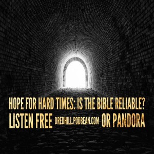 Nov 26, 2023 16:01 Hope For Hard Times: Episode 21 Is The Bible Reliable? / 2 Peter 1.13-21