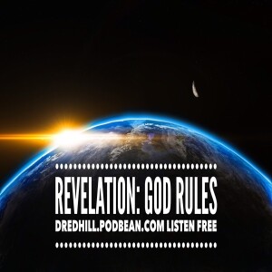 Jan 8, 2023 15:13 Revelation: God Rules! Episode 1 / Revelation 1.1-20
