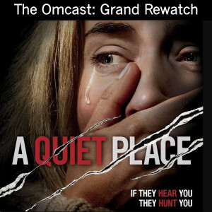 A Quiet Place - The Grand Rewatch