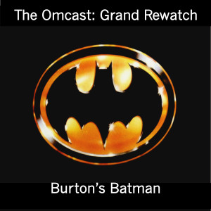 Burton’s Batman - Grand Rewatch