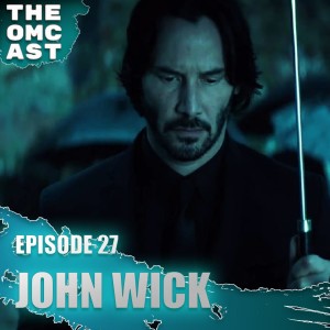 The Grand Rewatch - John Wick