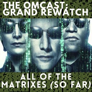 The Matrix Trilogy - Grand Rewatch