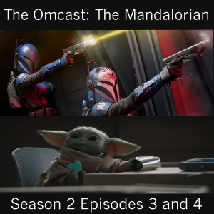 The Mandalorian Season 2 Episodes 3 and 4