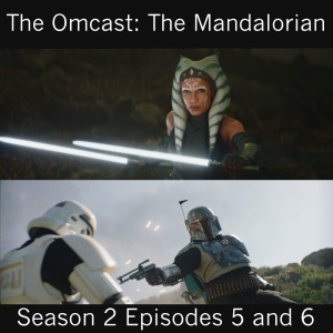 The Mandalorian Season 2 Episodes 5 and 6