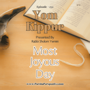 A joyous day, the Yom Kippur Perspective