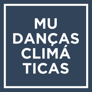 Mudanças Climáticas, com Carlos Teixeira - Parte 1