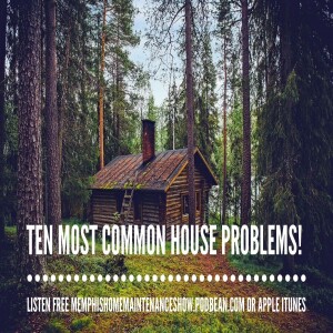 Jul 6, 2024 13:04 The Ten Most Common House Problems!