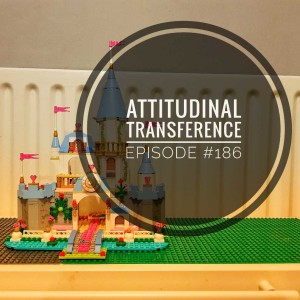 #186 Attitudinal Transference    