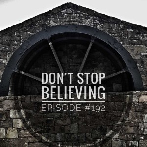 #192 Don't stop believing.