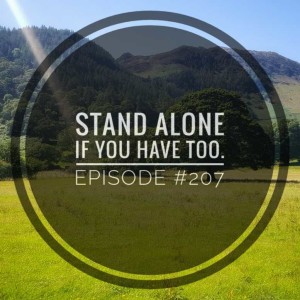 #207 Stand alone if you have too.