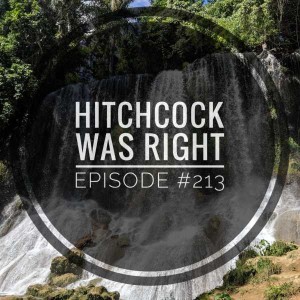 #213 Hitchcock was right