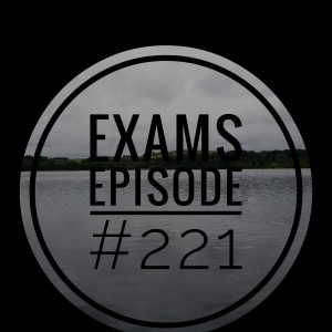 #221 Exams, 