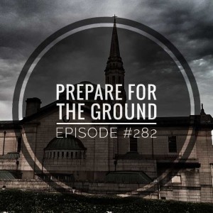 #282 Prepare for the ground