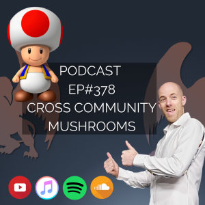#378 Cross Community Mushrooms