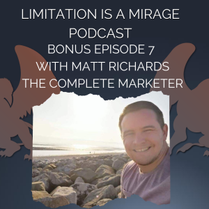 Marketing is not a dirty word | Bonus Episode 7 Matt Richards