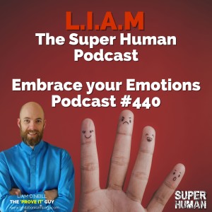 #440 Embrace your Emotions Podcast #440