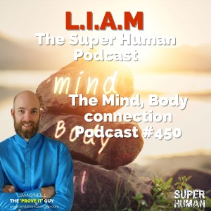 #450 The Mind, Body Connection