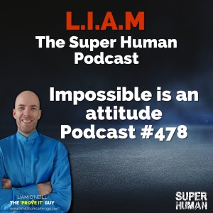 #478 Impossible is an attitude