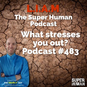 #483 What stresses you out?