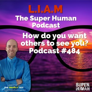#484 How do you want others to see you?
