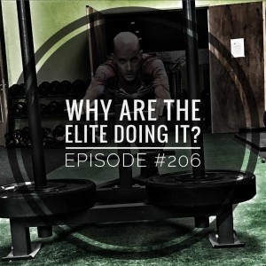 #206 Why are the elite doing it?