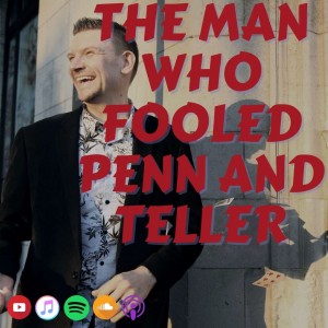 Lee Hathaway | The  man who fooled Penn & Teller | Bonus Episode 20