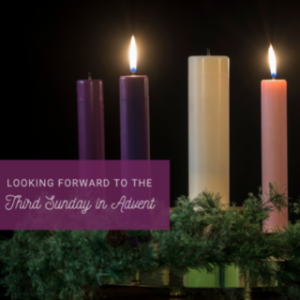 The Coffee Hour — Looking Forward to the Third Sunday in Advent