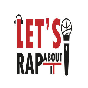 Let's Rap About It Podcast Episode 3 "New Wave"