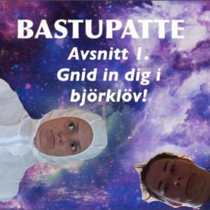 Bastupatte 1 - Gnid in dig i Björklöv